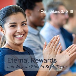 Apr 28, 2024 | God's Eternal rewards and why we should seek them