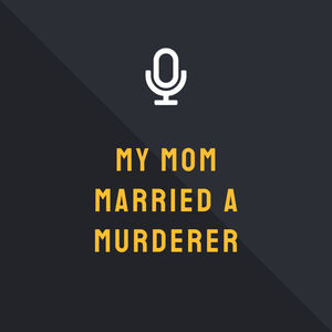 My Mom Married A Murderer