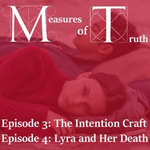 "The Intention Craft" "Lyra and Her Death"