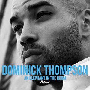 Dominick Thompson, An Elephant In The Room Podcast