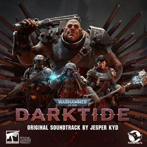 56 - Warhammer 40,000: Darktide [Jesper Kyd]