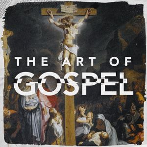 The Art of Gospel- Week 4