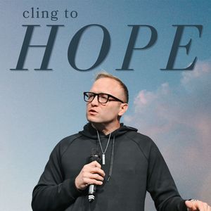 Cling to Hope