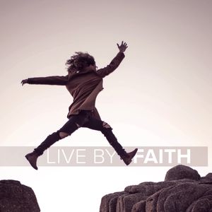 Live By Faith (Part 5)