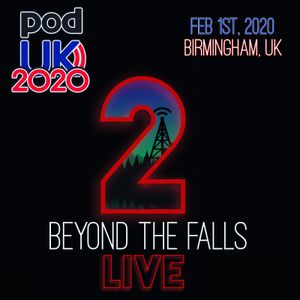 Beyond The Falls: Live 2!