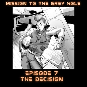 Episode 7 - The Decision