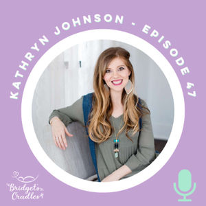 47 | Finding Your Way Through Grief | Kathryn Johnson