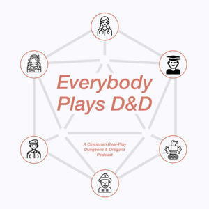 Everybody Plays Dungeons & Dragons