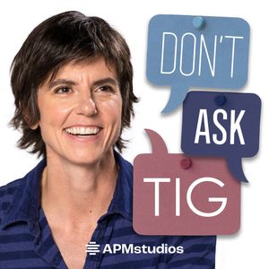 
        <p>Tig calls on Will Ferrell for advice on romantic proposals, marriage frustrations, and why you should really go to the dentist. Need advice? Submit your question for Tig at dontasktig.org/contact. Follow us on <a href="http://twitter.com/dontasktig">Twitter</a>, <a href="http://facebook.com/dontasktig">Facebook</a>, and <a href="http://instagram.com/dontasktig">Instagram</a> at @DontAskTig.</p>
<p><br></p>

      