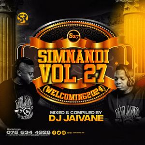 Simnandi Vol 27 (Welcoming 2024) Mixed & Compiled by Djy Jaivane