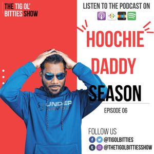 Hoochie Daddy Season
