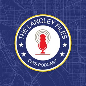 The Langley Files: CIA's Podcast