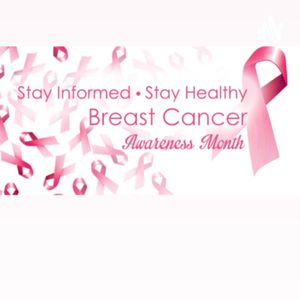 Breast Cancer Awareness Month

--- 

Send in a voice message: https://podcasters.spotify.com/pod/show/terri-jones71/message
Support this podcast: <a href="https://podcasters.spotify.com/pod/show/terri-jones71/support" rel="payment">https://podcasters.spotify.com/pod/show/terri-jones71/support</a>