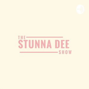Stunna Dee Show