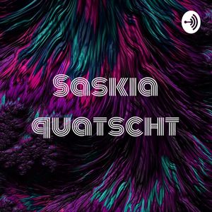 Saskia quatscht - der Querdenker Podcast