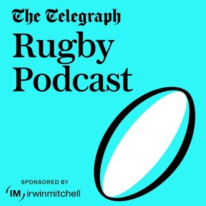 The Telegraph Rugby Podcast