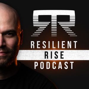 Resilient Rise Podcast