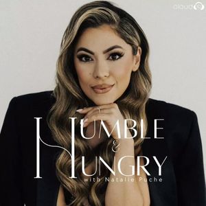Humble and Hungry with Natalie Puche