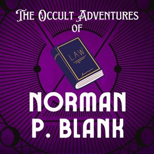 The Occult Adventures of Norman P. Blank