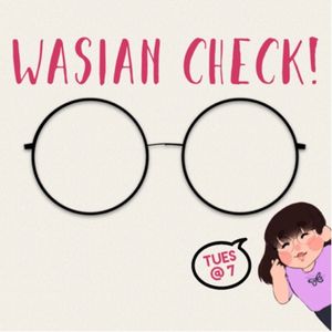 Wasian Check! with Morgan Winchester