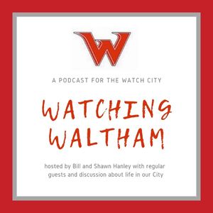 Watching Waltham