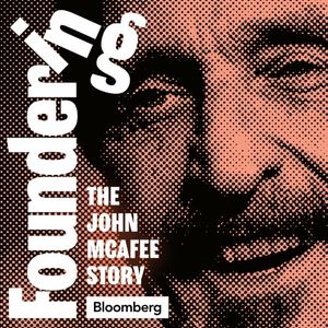 Foundering is a new serialized podcast from the journalists at Bloomberg Technology.
