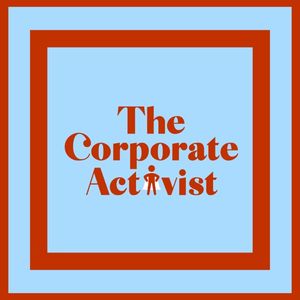 The Corporate Activist