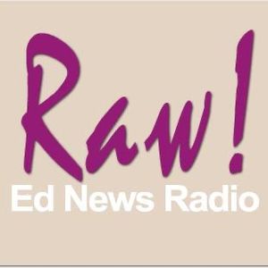 Raw Ed News Radio