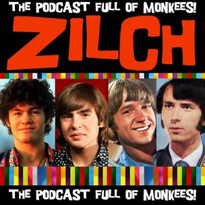 Zilch #185! Cool It! It's POOL IT! this time I am joined by Elliott Marx as we discussed a controversial album in the Monkees catalog. See Micky Live Get the book here https://beatlandbooks.com/ For more Monkee related releases, please visit: www.7arecords.com We were born to love one another. Support Zilch, get a cool shirt! www.redbubble.com/people/designsbyken/works/12348740-zilch-podcast?c=314383-monkees-inspired-art Join our Facebook page If you cannot see the audio controls, listen/download the audio file here Download (right click, save as)