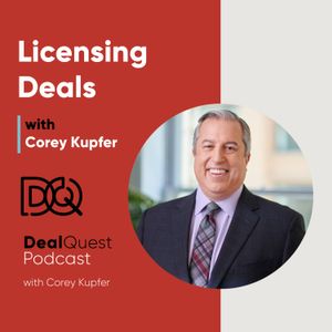 Episode 287: Licensing Deals with Corey Kupfer