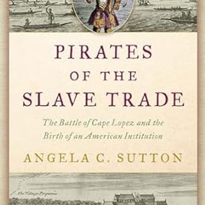 The Pirates That Halted The Slave Trade