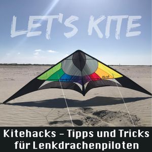 Kitehacks - Tipps & Tricks für Lenkdrachenpiloten
