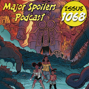 Major Spoilers Podcast #1068: Cloudia and Rex Vol. 1