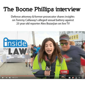 Attorney and former Prosecutor Boone Phillips on Alex Bozarjian live TV sexual battery case