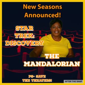 New Seasons Announced: Star Trek: Discovery & The Mandalorian!