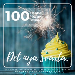 Babbel: 100 avsnitt senare