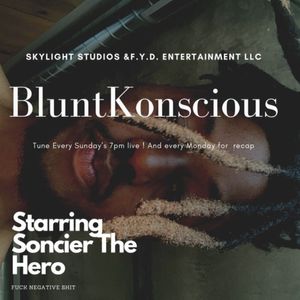 BluntKonscious S1  Episode 9- Trials and Vaccinations
