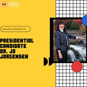 EP24: Presidential Candidate Jo Jorgensen