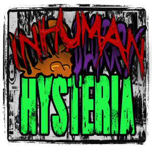 [Bonus] Inhuman Hysteria - Mad Blurry Hysteria without the Mad Blurry