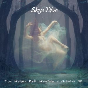 Skyedive - Chapter 38, Skye Dive