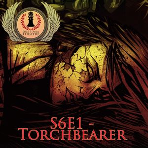 S6E1 - Torchbearer
