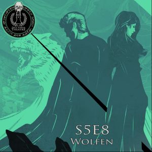 S5E8 - Wolfen