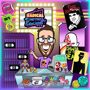 The Radical Retro Rewind?! Podcast