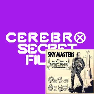 Bonus Episode: Sky Masters (feat. The Jack Kirby Museum)