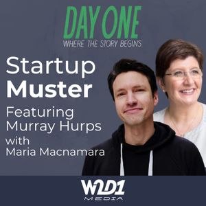 Startup Muster - Featuring Murray Hurps & Maria MacNamara