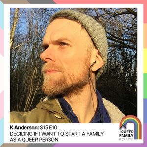 Deciding if I Want to Start a Family as a Queer Person