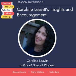 Caroline Leavitt’s Insights and Encouragement