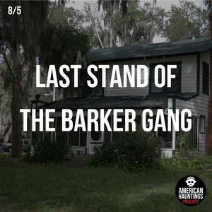 Last Stand Of The Barker Gang