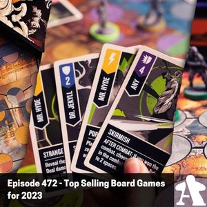 Episode 472 - Top Selling Board Games for 2023
