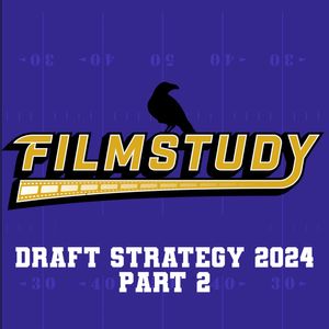 2024 Draft Strategy Part 2
